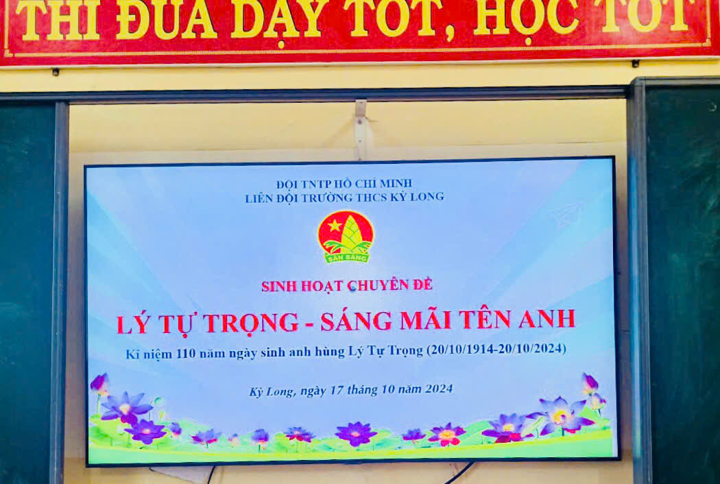 Sinh hoạt chủ đề Lý Tự Trọng - Sáng mãi tên anh - Trường THCS Kỳ Long.